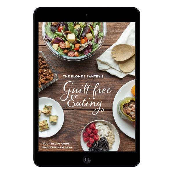 Guilt-Free Eating E-Guide Vol. 1
